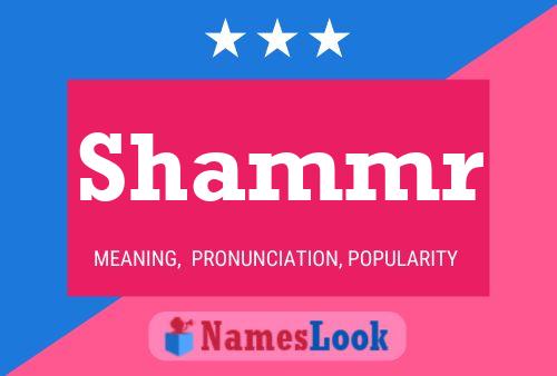 Shammr Name Poster