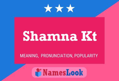 Shamna Kt Name Poster