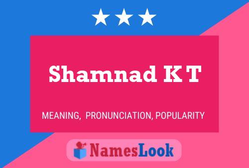 Shamnad K T Name Poster