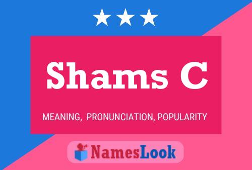 Shams C Name Poster