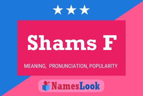 Shams F Name Poster