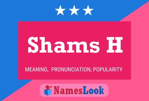 Shams H Name Poster