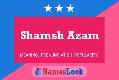 Shamsh Azam Name Poster