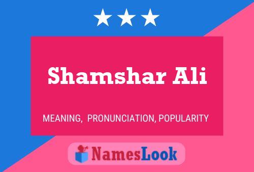 Shamshar Ali Name Poster