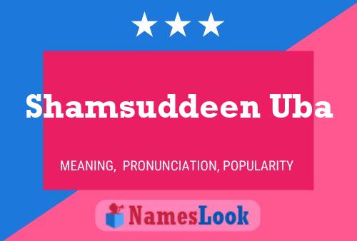 Shamsuddeen Uba Name Poster