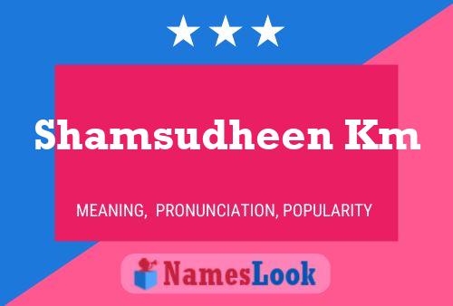 Shamsudheen Km Name Poster