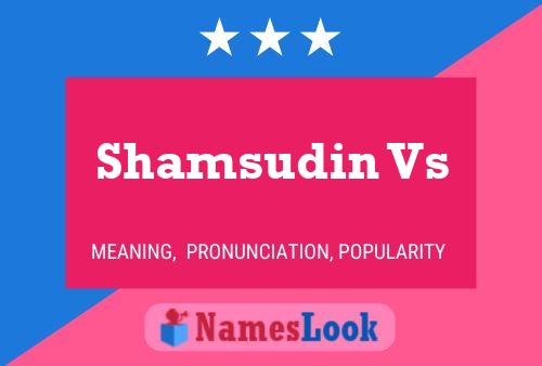 Shamsudin Vs Name Poster