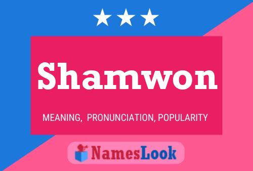 Shamwon Name Poster