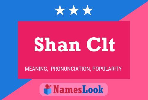 Shan Clt Name Poster