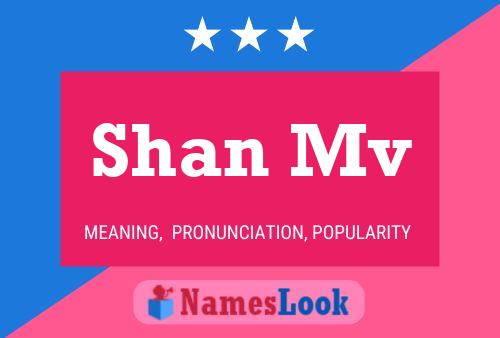 Shan Mv Name Poster