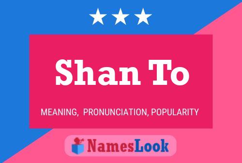 Shan To Name Poster