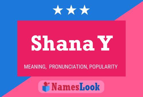 Shana Y Name Poster