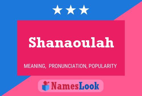 Shanaoulah Name Poster