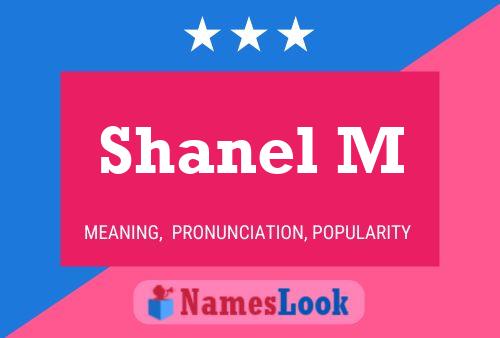 Shanel M Name Poster