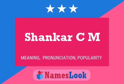 Shankar C M Name Poster