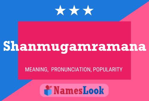 Shanmugamramana Name Poster