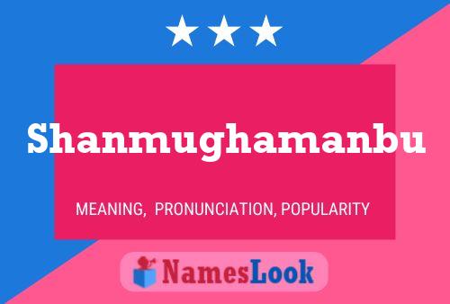 Shanmughamanbu Name Poster