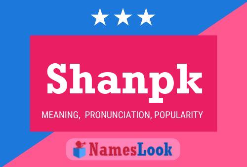 Shanpk Name Poster