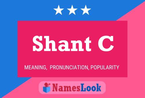 Shant C Name Poster