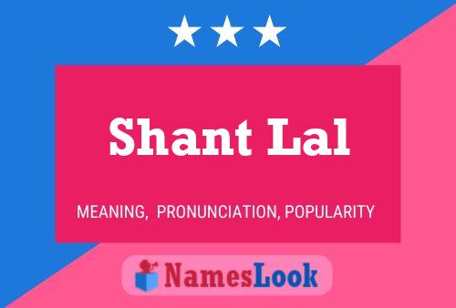 Shant Lal Name Poster