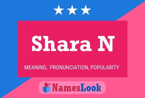 Shara N Name Poster