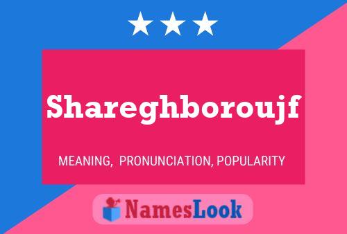 Shareghboroujf Name Poster