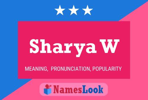 Sharya W Name Poster