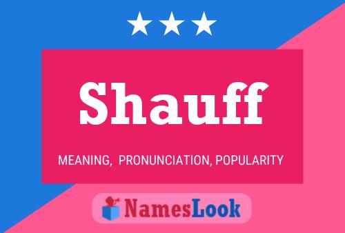 Shauff Name Poster