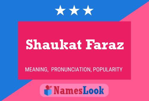 Shaukat Faraz Name Poster