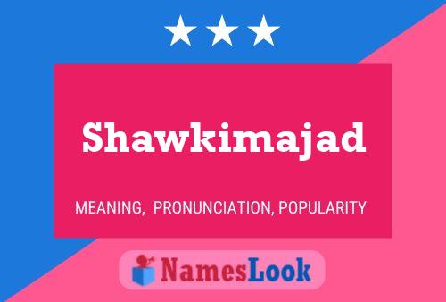 Shawkimajad Name Poster