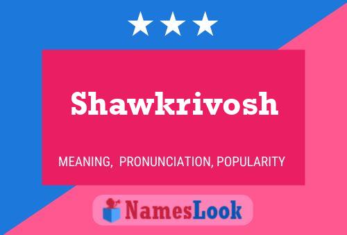 Shawkrivosh Name Poster