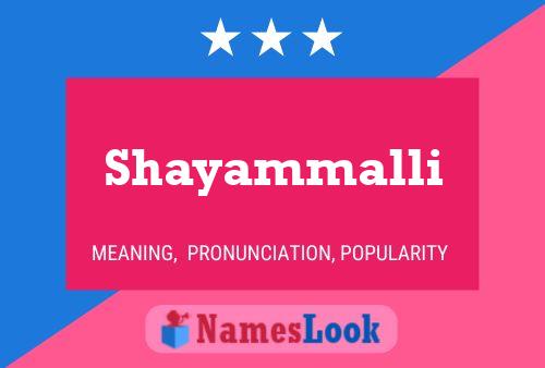 Shayammalli Name Poster