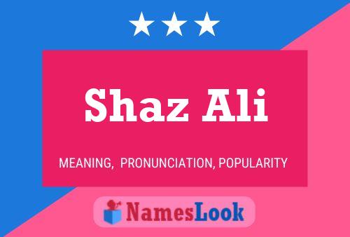 Shaz Ali Name Poster