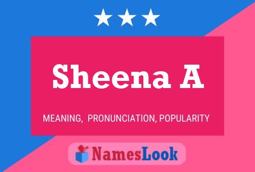 Sheena A Name Poster