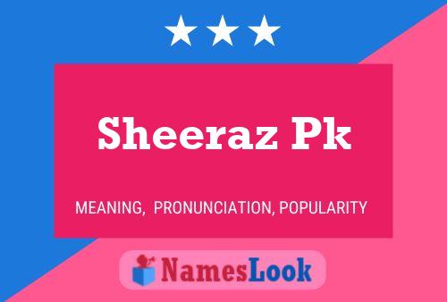 Sheeraz Pk Name Poster