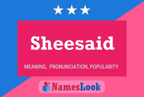 Sheesaid Name Poster