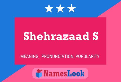 Shehrazaad S Name Poster