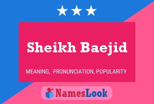 Sheikh Baejid Name Poster