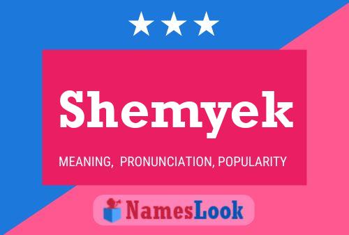 Shemyek Name Poster