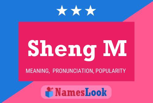 Sheng M Name Poster