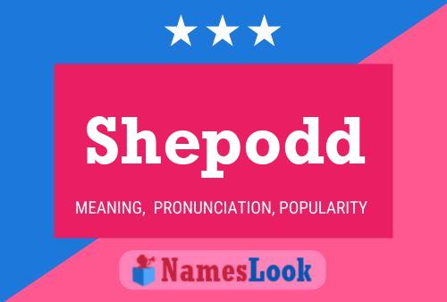 Shepodd Name Poster