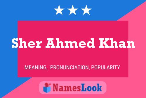 Sher Ahmed Khan Name Poster