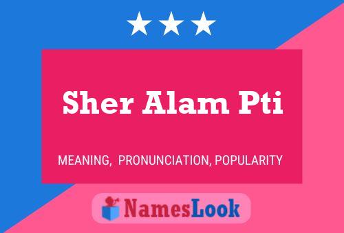 Sher Alam Pti Name Poster