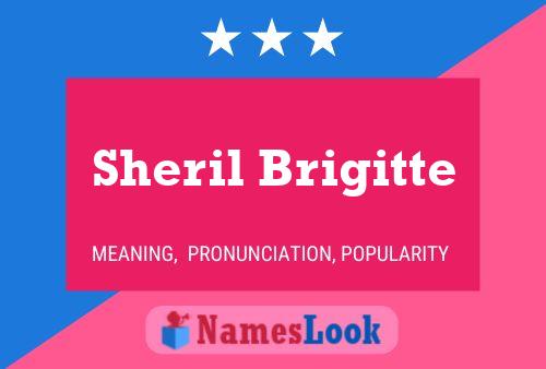 Sheril Brigitte Name Poster