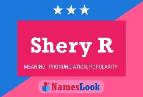 Shery R Name Poster