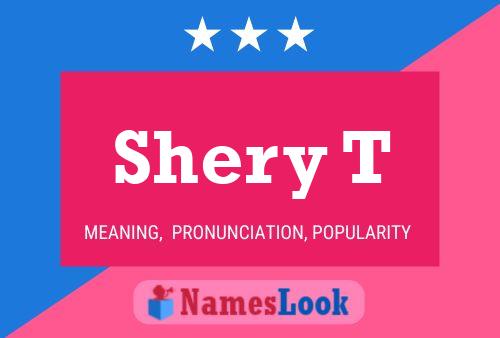 Shery T Name Poster