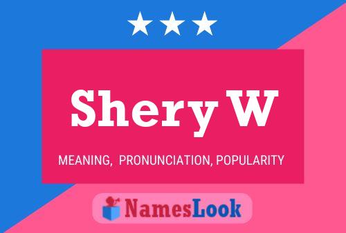 Shery W Name Poster