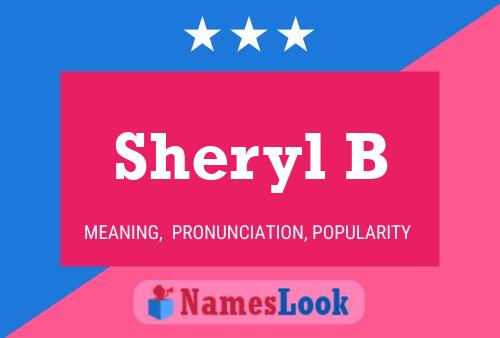 Sheryl B Name Poster