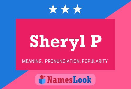 Sheryl P Name Poster