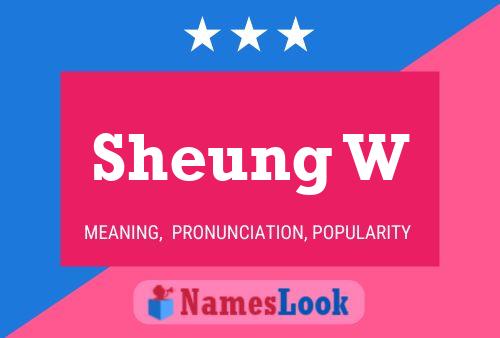 Sheung W Name Poster